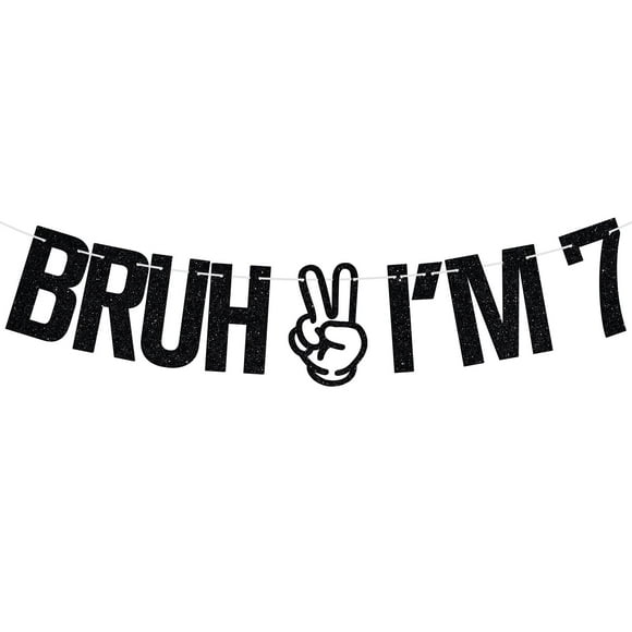 Banner para decoración de fiesta de cumpleaños Tivurcia Bruh I'm 7, color negro