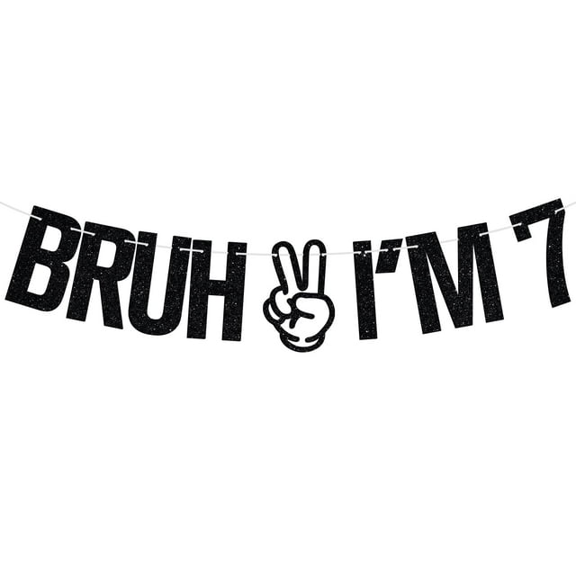 Banner para decoración de fiesta de cumpleaños Tivurcia Bruh I'm 7, color negro