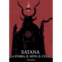 Satana: La Storia, il Mito, il Culto, (Paperback)