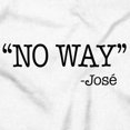 thumbnail image 2 of Funny No Way Jose Sarcastic Joke Tank Top T Shirts Men Women Brisco Brands X, 2 of 6