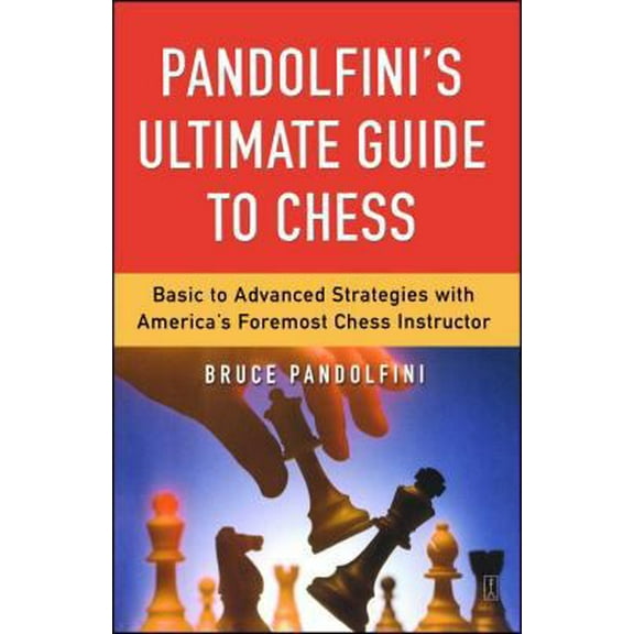 Pre-Owned Pandolfini's Ultimate Guide to Chess (Paperback) 0743226178 9780743226172