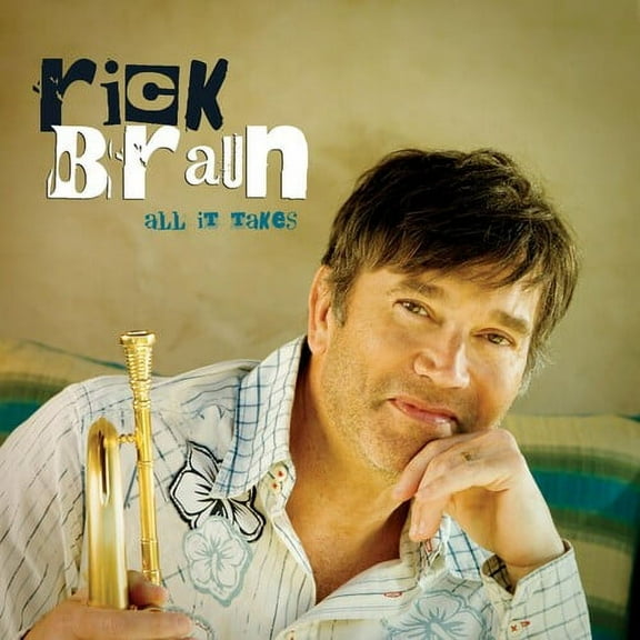 Rick Braun - All It Takes - Jazz - CD
