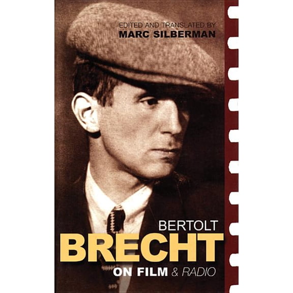 Diaries, Letters and Essays Brecht on Film, (Hardcover)