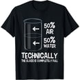 thumbnail image 1 of Technically The Glass is Full - Camiseta de ciencia de humor químico, 1 of 2