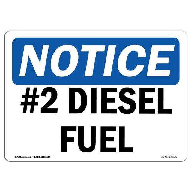 SignMission OS-NS-A-1218-L-15196 12 x 18 in. OSHA Notice Sign - No.2 Diesel Fuel