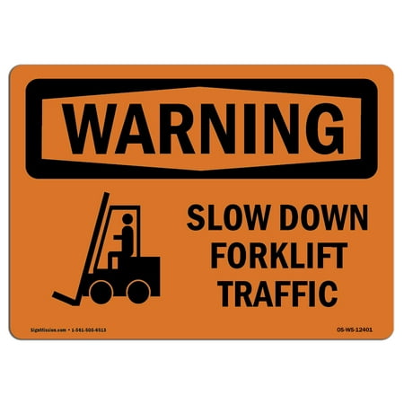OSHA WARNING Sign - Slow Down Forklift Traffic With Symbol | Choose from: Aluminum, Rigid Plastic or Vinyl Label Decal | Protect Your Business, Work Site, Warehouse & Shop Area |  Made in the