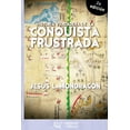thumbnail image 1 of Historia Verdadera De La Conquista Frustrada, 1 of 2