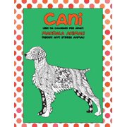 Libri da colorare per adulti - Disegni Anti stress Animali - Mandala Animali - Cani (Paperback)