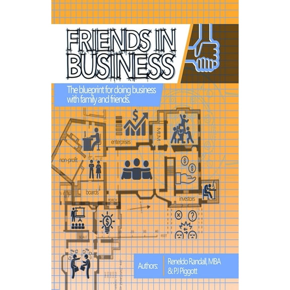 Friends In Business: The blueprint for doing business with family and friends (Paperback)
