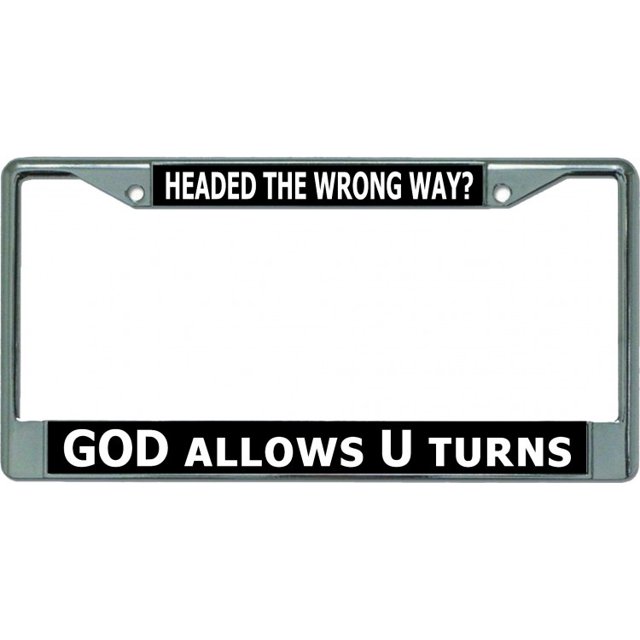 Cadre de Plaque d'Immatriculation Chromé God Allows U Turns 2