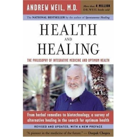 Pre-Owned Health and Healing: The Philosophy of Integrative Medicine (Paperback) 0618479082 9780618479085