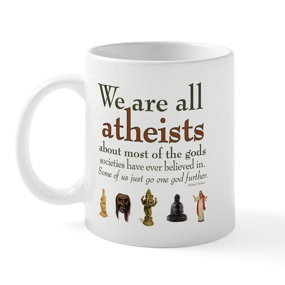 CafePress - We're All Atheists Mug - 11 oz Ceramic Mug - Novelty Coffee Tea Cup