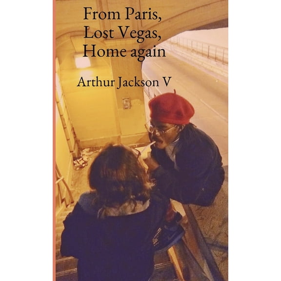 From Paris, Lost Vegas, Home again, (Paperback)