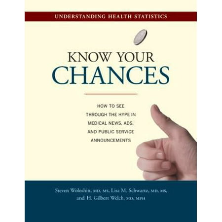 Know Your Chances: Understanding Health Statistics [Paperback - Used]