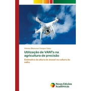 Utilizao de VANTs na agricultura de preciso (Paperback)