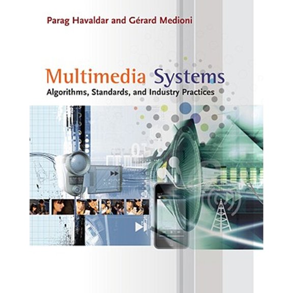 Pre-Owned Multimedia Systems: Algorithms, Standards, and Industry Practices (Advanced Topics) (Paperback) 1418835943 9781418835941