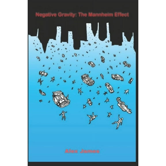 Negative Gravity: The Mannheim Effect (Paperback)