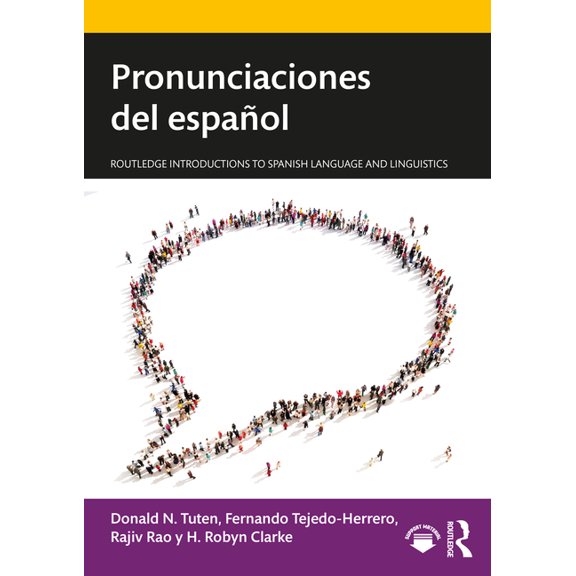 Routledge Introductions to Spanish Langu Pronunciaciones del espaÃ±ol, (Paperback)