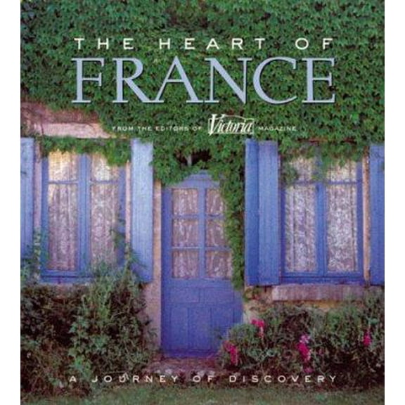 Pre-Owned The Heart of France (Hardcover) 0688174388 9780688174385