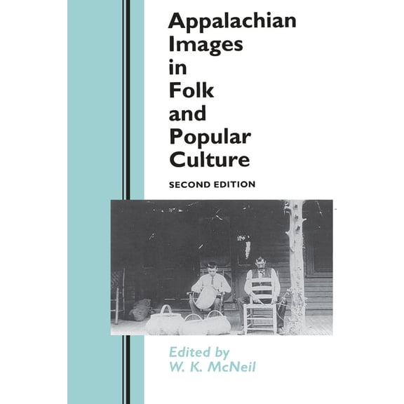 Appalachian Images in Folk Popular Culture: Folk Popular Culture, (Paperback)