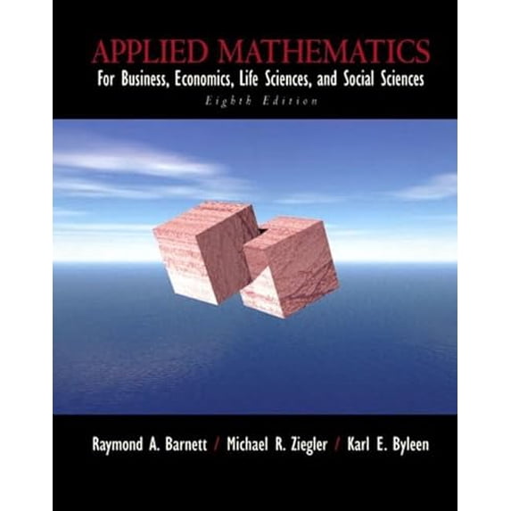 Pre-Owned Applied Mathematics for Business, Economics, Life Sciences and Social Sciences (Hardcover) 0130655805 9780130655806
