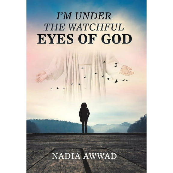 I'm Under the Watchful Eyes of God (Hardcover)