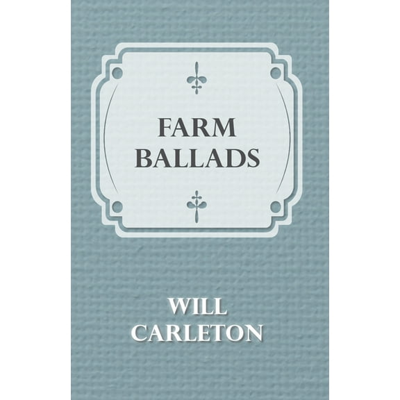 Farm Ballads, (Paperback)