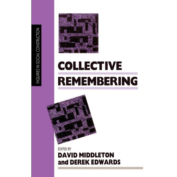 Inquiries in Social Construction Collective Remembering, Book 4, (Paperback)