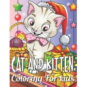 Cat and Kitten Coloring For Kids: Fun and creative with color activity books for kids & toddlers, Medition practice and happy a free time, (Paperback)
