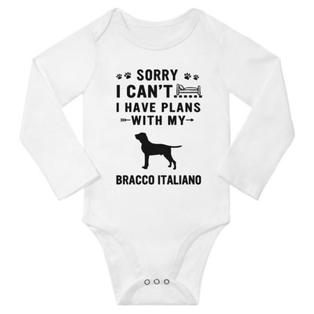 

Sorry I Can t I Have Plans With My Bracco Italiano Baby Long Sleeve Bodysuit (White 3-6 Months)