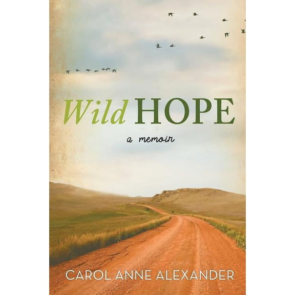 Wild Hope: A Memoir, (Paperback)