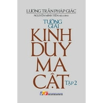 Tường giải Kinh Duy-ma-cật - Tập 2, (Paperback)