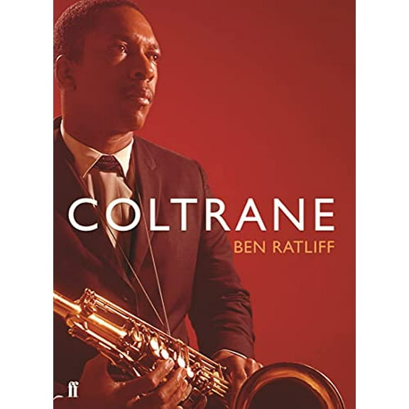 Coltrane : The Story of a Sound