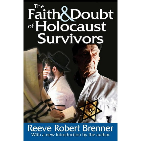 Routledge Jewish Studies The Faith & Doubt of Holocaust Survivors, (Paperback)