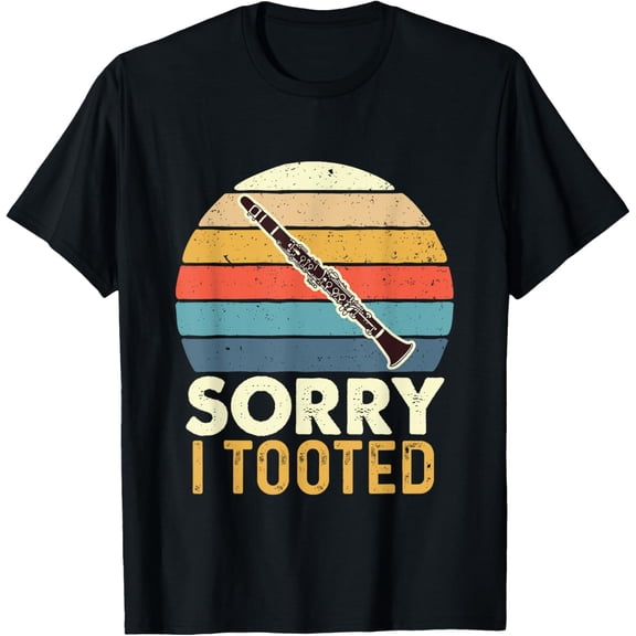 Sorry I Tooted - Retro Clarinetist Clarinet Player T-Shirt