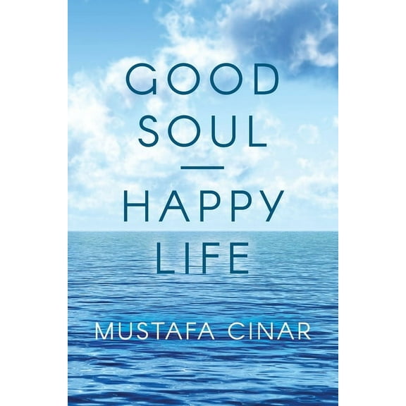 Good Soul - Happy Life, (Paperback)