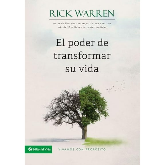 Vivamos Con Proposito El Poder de Transformar Su Vida: Vivamos Con Propósito, (Paperback)