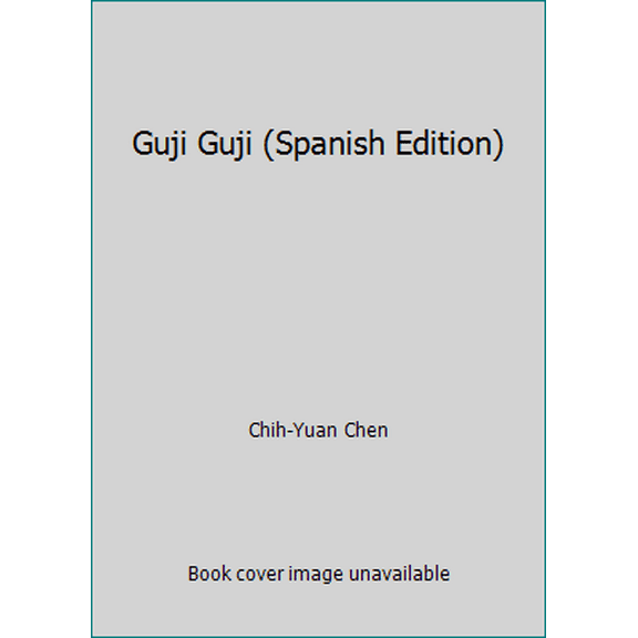 Pre-Owned Guji Guji (Spanish Edition) (Paperback) 1933605340 9781933605340