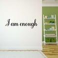 thumbnail image 3 of Girls I am enough Encouraging Quotes & Sayings Wall Decal Decoration Inspirational Positive Self Esteem Quote Decor Lasts Years and Easily Removable - Size: 40 In(W) x 12 In(H), 3 of 5