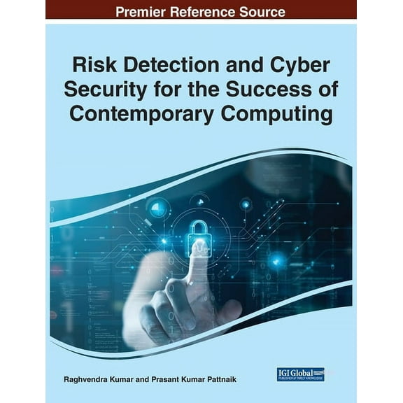 Risk Detection and Cyber Security for the Success of Contemporary Computing, (Paperback)
