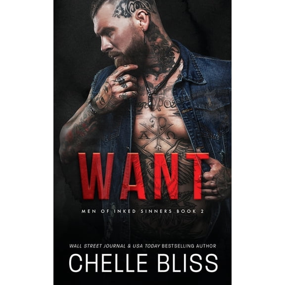 A Men of Inked Sinners Want, Book 2, (Paperback)