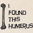 thumbnail image 2 of CafePress - I Found This Humerus Tote Bag - Unisex Canvas Tote Bag, Beige, 1-Piece, 2 of 7
