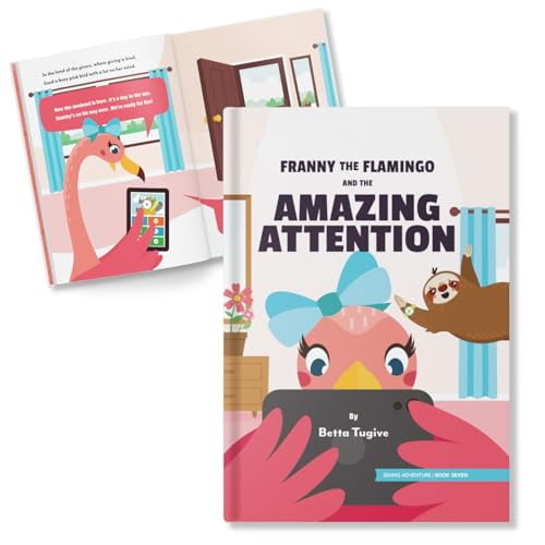 Pre-Owned Franny the Flamingo and the Amazing Attention: A Children's Book That Teaches About the Importance of Paying Attention (Giving Adventure Series) ... Betta Tugive [Hardcover] Betta Tugive, 9