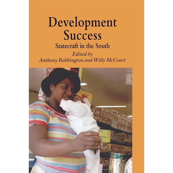 Development Success: Statecraft in the South, (Paperback)