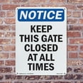 thumbnail image 5 of Keep This Gate Closed At All Times OSHA Notice Rigid Plastic Sign 18 Inch x 12 Inch - 10 Pack, 5 of 8