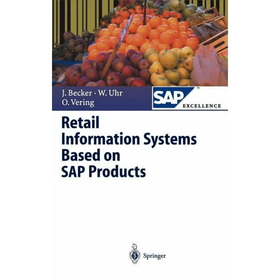 SAP Excellence Retail Information Systems Based on SAP Products, (Hardcover)