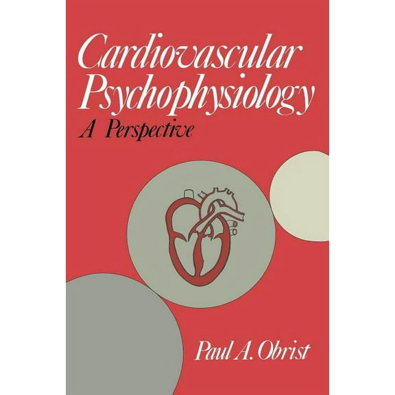 Cardiovascular Psychophysiology: A Perspective, (Paperback)