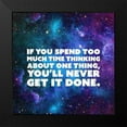 thumbnail image 2 of ArtsyQuotes 20x20 Black Modern Framed Museum Art Print Titled - Artsy Quotes Quote: Too Much Time Thinking, 2 of 5