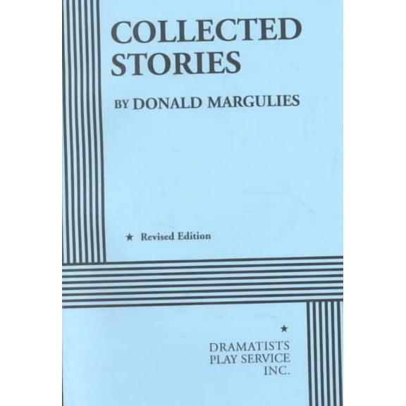 Collected Stories : A Play