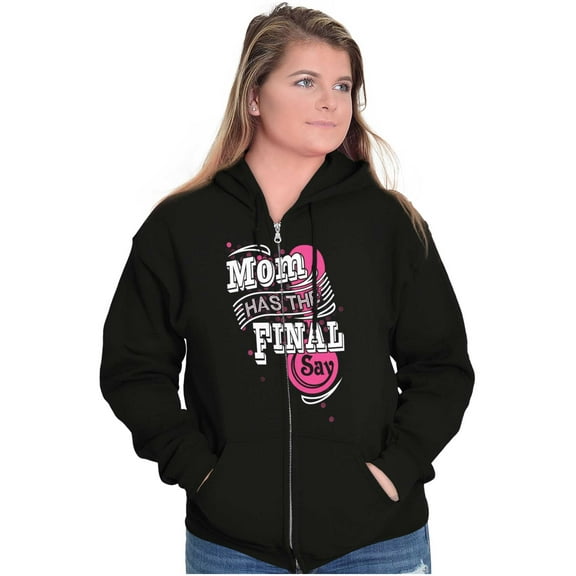 Mom Has the Final Say Funny Rules Womens Plus Size Graphic Zipper Hoodie Brisco Brands 2X
